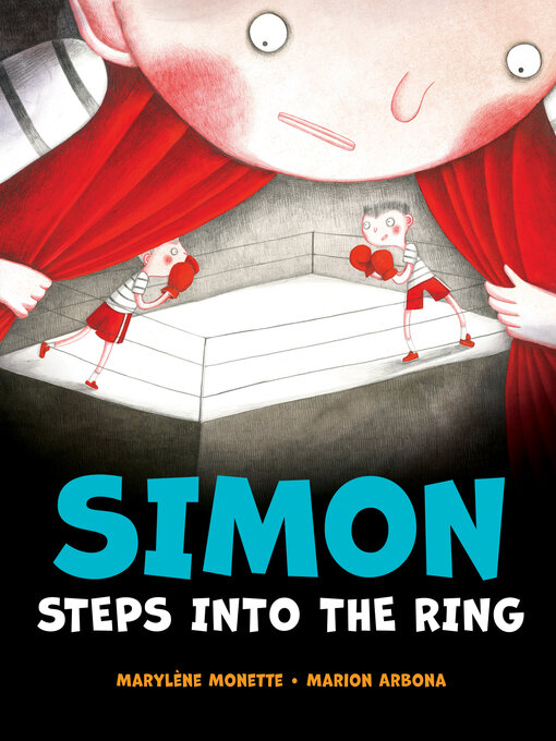 Title details for Simon Steps Into the Ring by Marylène Monette - Available
